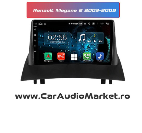 Navigatie dedicata Android Renault Megane 2 2003 2004 2005 2006 2007 2008 2009 CRAIOVA