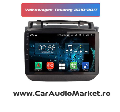 Navigatie dedicata Android Volkswagen Touareg 2010 2011 2012 2013 2014 2015 2016 2017